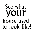 See what your house used to look like
